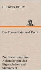 Der Frauen Natur Und Recht: Philaletis)