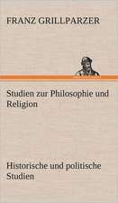 Studien Zur Philosophie Und Religion. Historische Und Politische Studien: Philaletis)