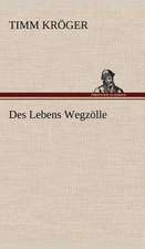 Des Lebens Wegzolle: Philaletis)