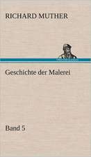 Geschichte Der Malerei 5: VOR Bismarcks Aufgang