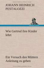 Wie Gertrud Ihre Kinder Lehrt: VOR Bismarcks Aufgang