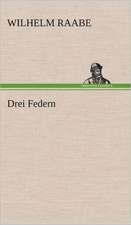 Drei Federn