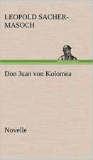 Don Juan Von Kolomea: VOR Bismarcks Aufgang