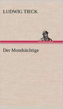 Der Mondsuchtige: Erich Walter