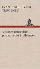 Visionen Und Andere Phantastische Erzahlungen: Erzahlung in Neun Briefen