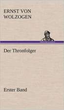 Der Thronfolger - Erster Band