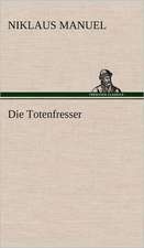 Die Totenfresser