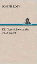 Die Geschichte Von Der 1002. Nacht: Das Lallen- Und Narrenbuch