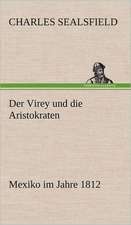 Der Virey Und Die Aristokraten: Das Lallen- Und Narrenbuch