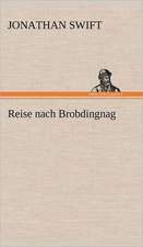 Reise Nach Brobdingnag: Das Lallen- Und Narrenbuch