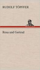 Rosa Und Gertrud: Das Lallen- Und Narrenbuch