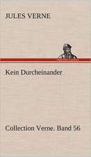 Kein Durcheinander