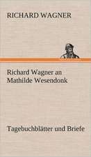 Richard Wagner an Mathilde Wesendonk