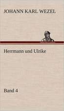 Herrmann Und Ulrike / Band 4: Das Lallen- Und Narrenbuch