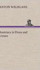 Austriaca in Prosa Und Versen: Das Lallen- Und Narrenbuch