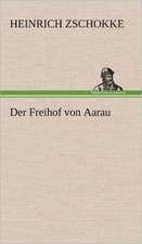 Der Freihof Von Aarau: Das Lallen- Und Narrenbuch