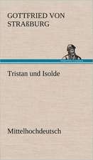 Tristan Und Isolde (Mittelhochdeutsch): Das Lallen- Und Narrenbuch