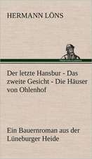 Der Letzte Hansbur - Das Zweite Gesicht - Die Hauser Von Ohlenhof: Karl Simrock)