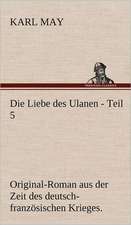 Die Liebe Des Ulanen - Teil 5: Karl Simrock)