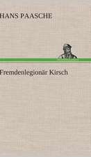 Fremdenlegionar Kirsch: Palmstrom, Palma Kunkel, Gingganz