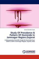 Study Of Prevalence & Pattern Of Homicide In Jamnagar Region,Gujarat