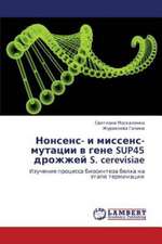 Nonsens- i missens-mutatsii v gene SUP45 drozhzhey S. cerevisiae