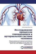 Issledovanie protsessov gemodinamiki v arterial'noy sisteme cheloveka