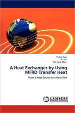 A Heat Exchanger by Using MFRD Transfer Heat