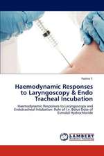 Haemodynamic Responses to Laryngoscopy & Endo Tracheal Incubation