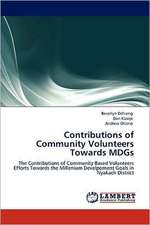 Contributions of Community Volunteers Towards MDGs