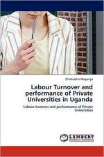 Labour Turnover and performance of Private Universities in Uganda