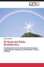 El Quid del Éxito Académico