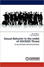 Sexual Behavior in the midst of HIV/AIDS Threat