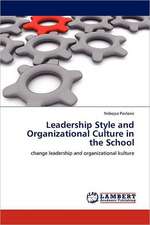 Leadership Style and Organizational Culture in the School