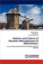 Nature and Extent of Disaster Management in Balochistan