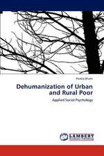 Dehumanization of Urban and Rural Poor