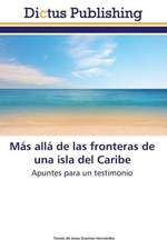 Más allá de las fronteras de una isla del Caribe