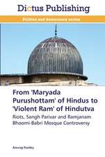 From 'Maryada Purushottam' of Hindus to 'Violent Ram' of Hindutva