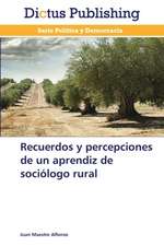 Recuerdos y percepciones de un aprendiz de sociólogo rural