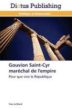 Gouvion Saint-Cyr maréchal de l'empire