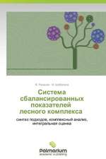 Sistema sbalansirovannykh pokazateley lesnogo kompleksa