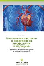 Klinicheskaya anatomiya v sovremennoy morfologii i meditsine