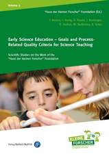 Early Science Education – Goals and Process–Related Quality Criteria for Science Teaching