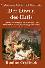 Der Diwan des Hafis (Großdruck)