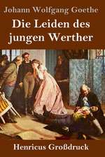 Die Leiden des jungen Werther (Großdruck)