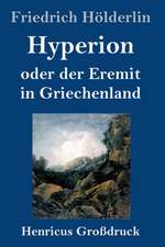 Hyperion oder der Eremit in Griechenland (Großdruck)