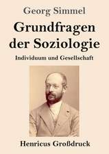 Grundfragen der Soziologie (Großdruck)