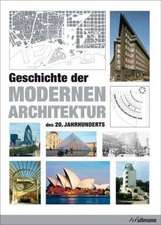 Geschichte der modernen Architektur des 20. Jahrhunderts