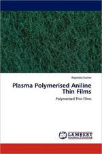 Plasma Polymerised Aniline Thin Films