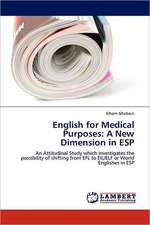 English for Medical Purposes: A New Dimension in ESP